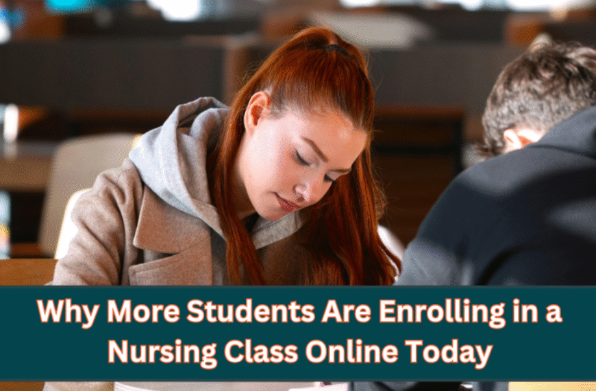 Why Students Choose Nursing Classes Online Today